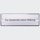 Emaille Hinweisschild Für Garderobe keine Haftung I