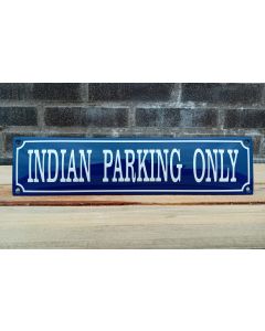 Indian parking only